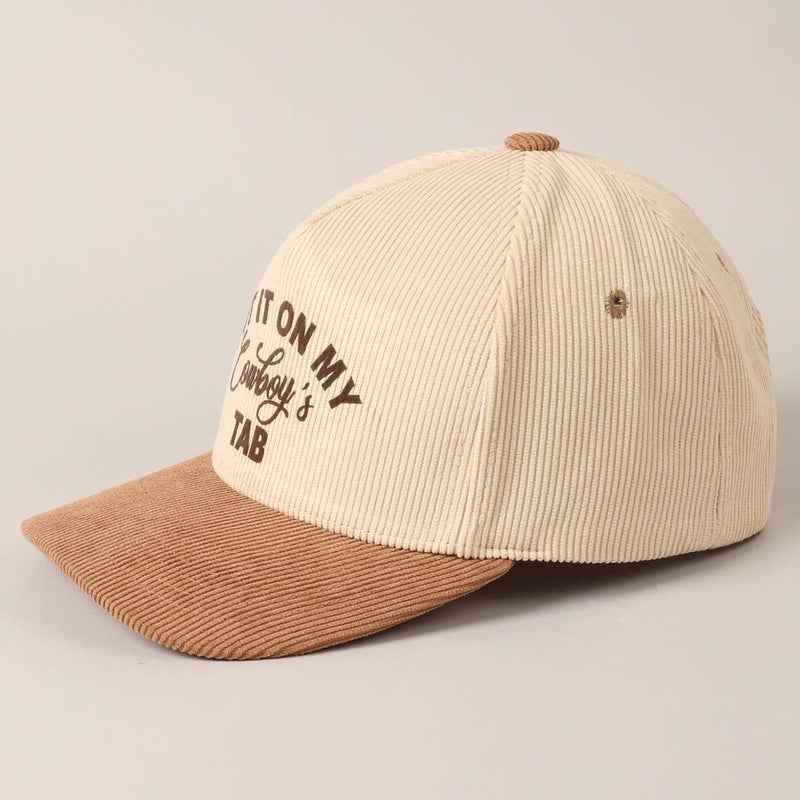Put It On My Cowboy's Tab Two-Tone Corduroy Cap: Beige / ONE SIZE