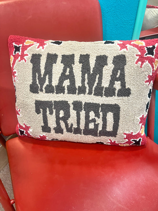 Mama Tried Hook Pillow