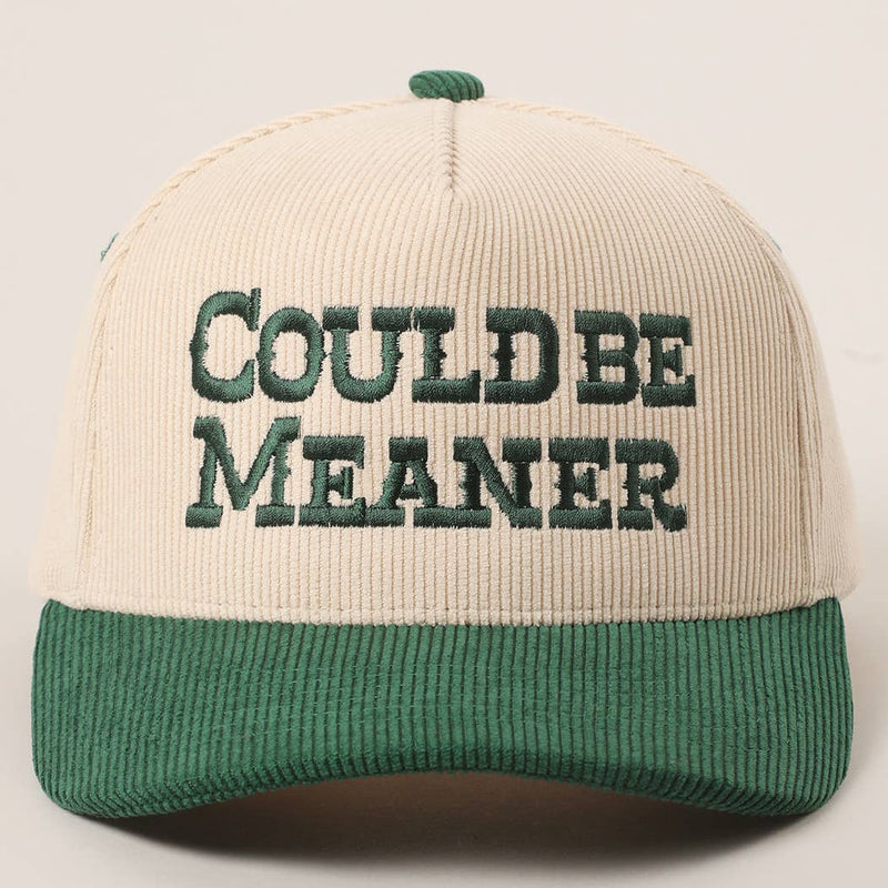 COULD BE MEANER Embroidered Corduroy Trucker Hat: BROWN / One Size