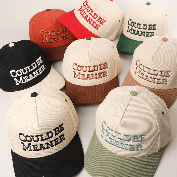COULD BE MEANER Embroidered Corduroy Trucker Hat: BROWN / One Size