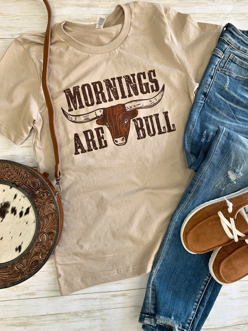 Mornings are Bull longhorn t-shirt