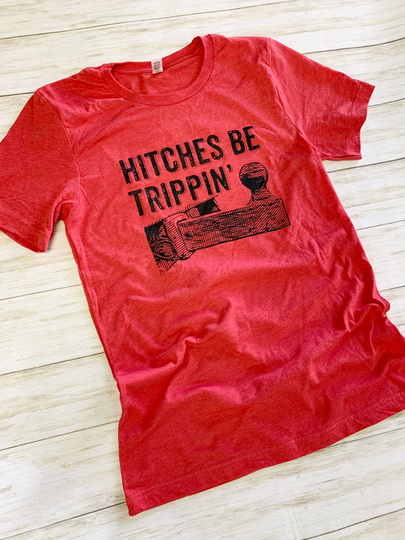 Hitches Be Trippin' red graphic t-shirt