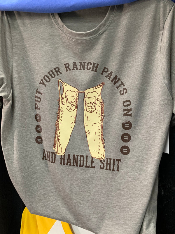 Put Your Ranch Pants On and Handle Shit unisex ash tee